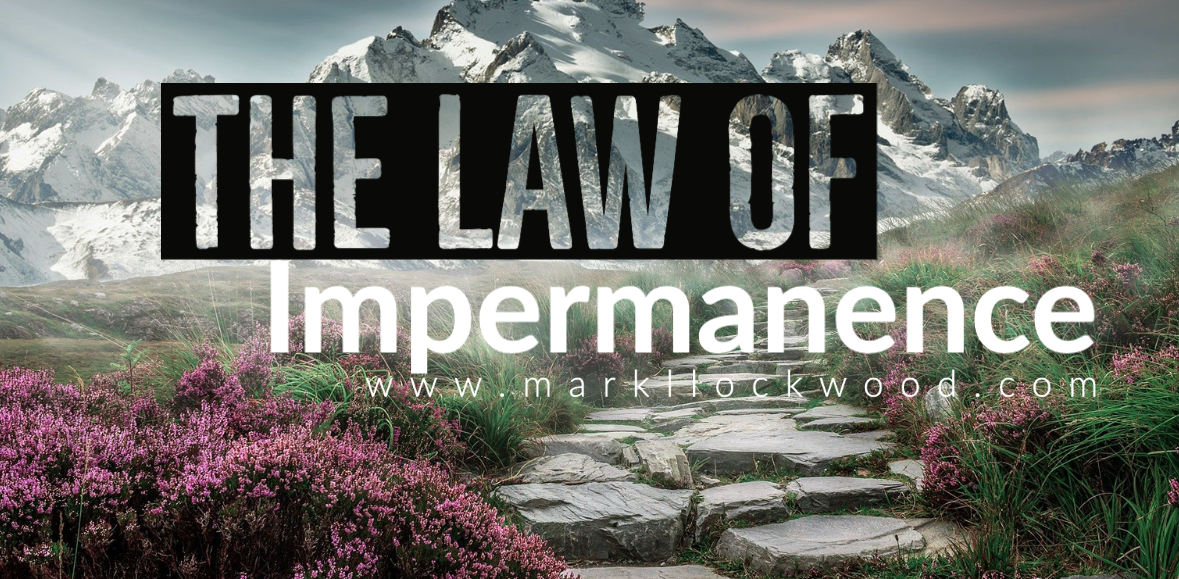 The Law of Impermanence