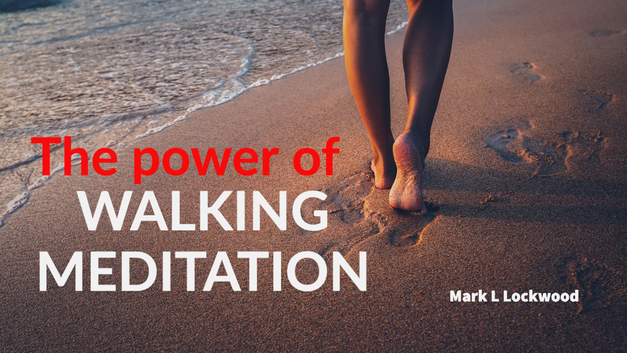 The power of walking meditation