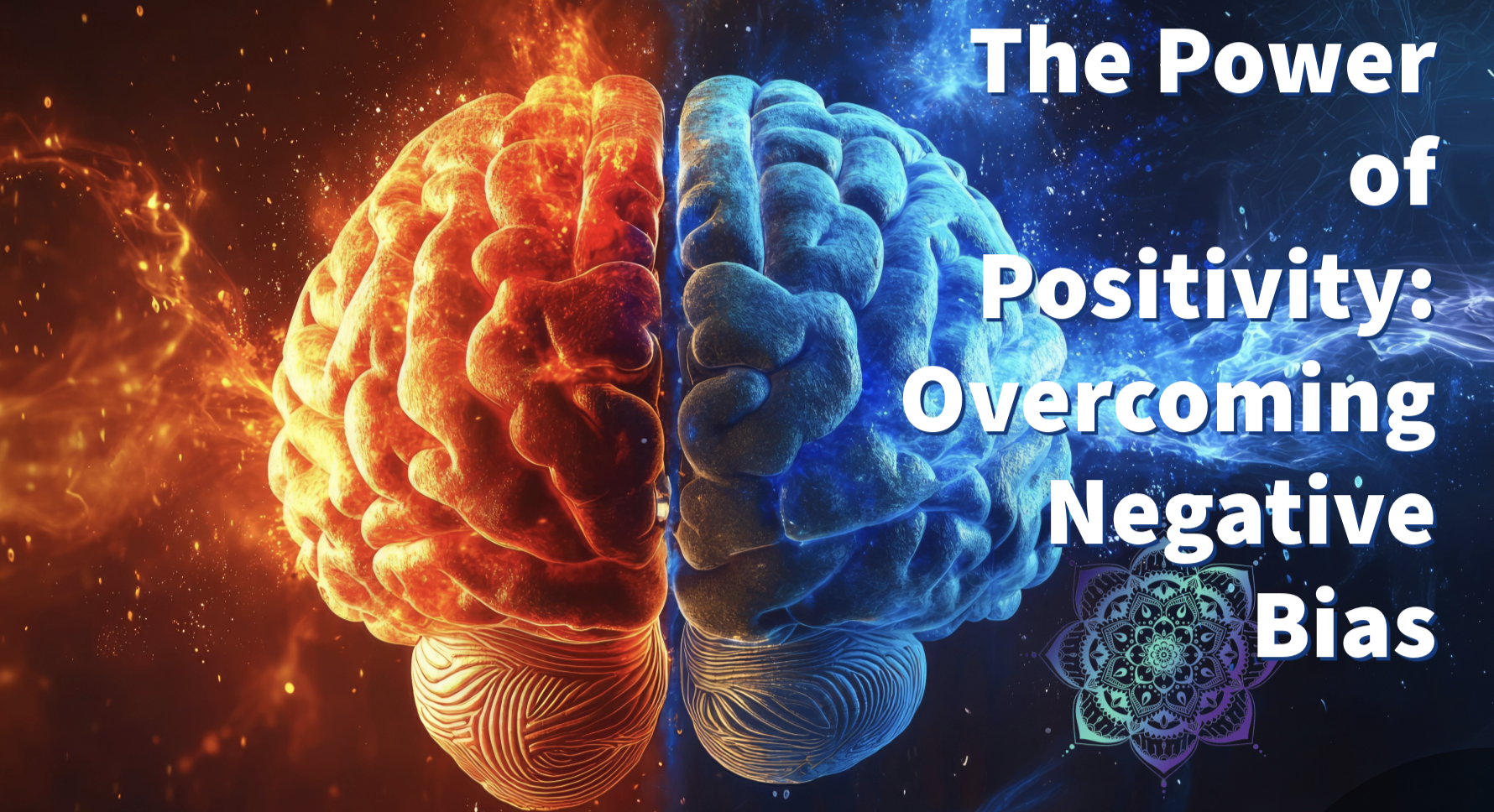The Power of Positivity: Overcoming Negative Bias