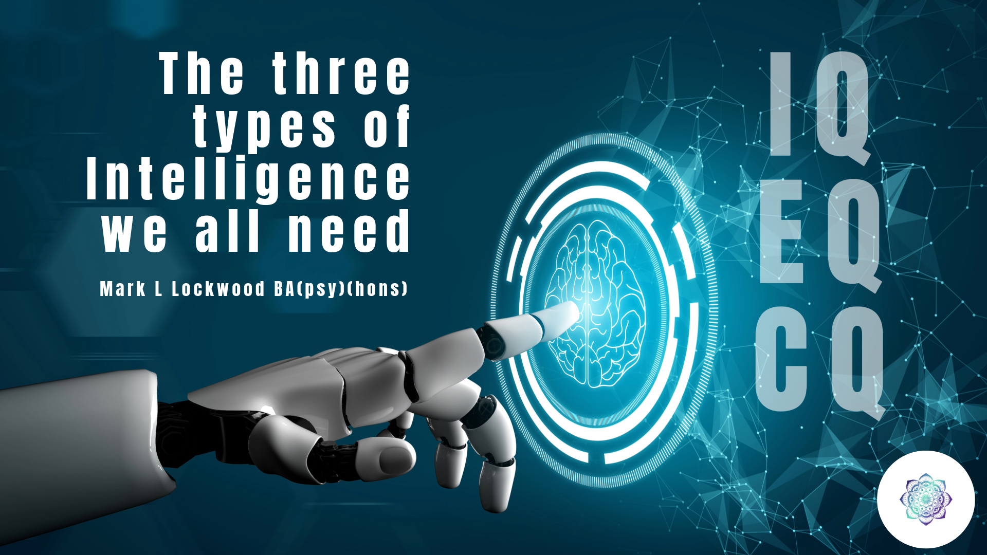 The three types of Intelligence we all need