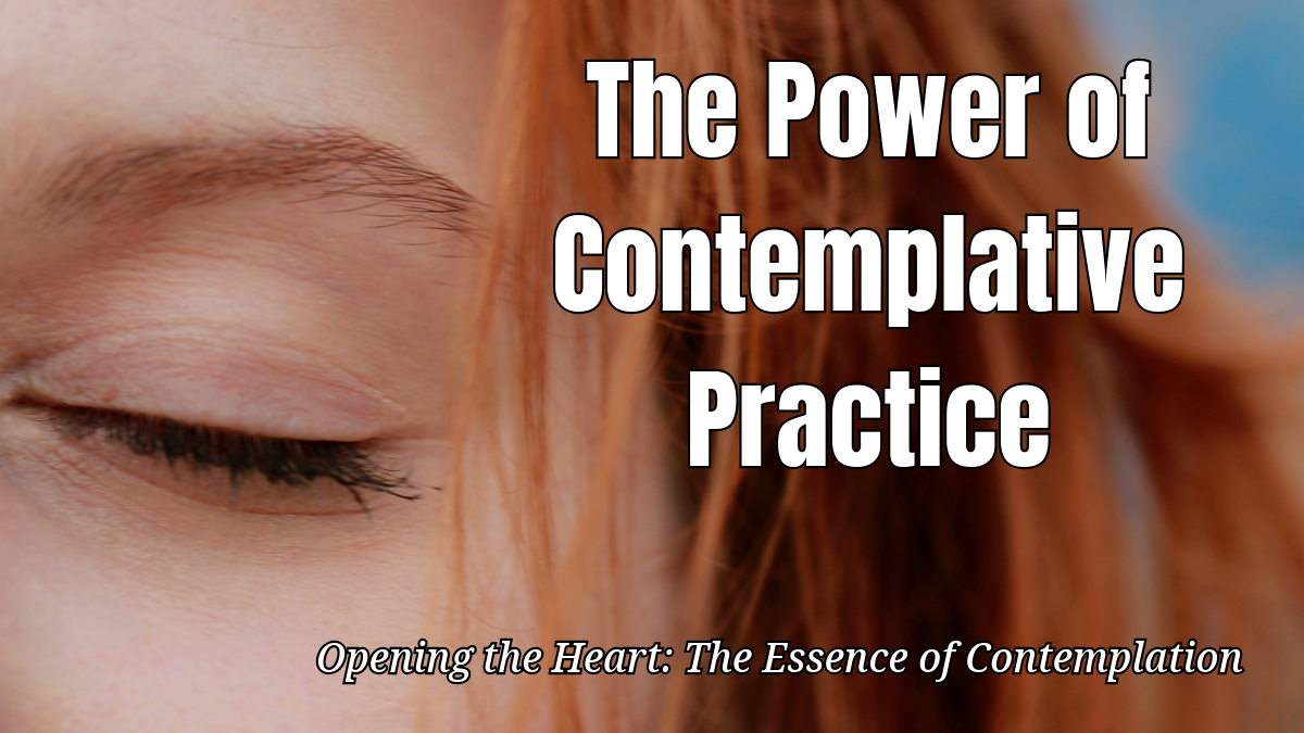 The Power of Contemplative Practice