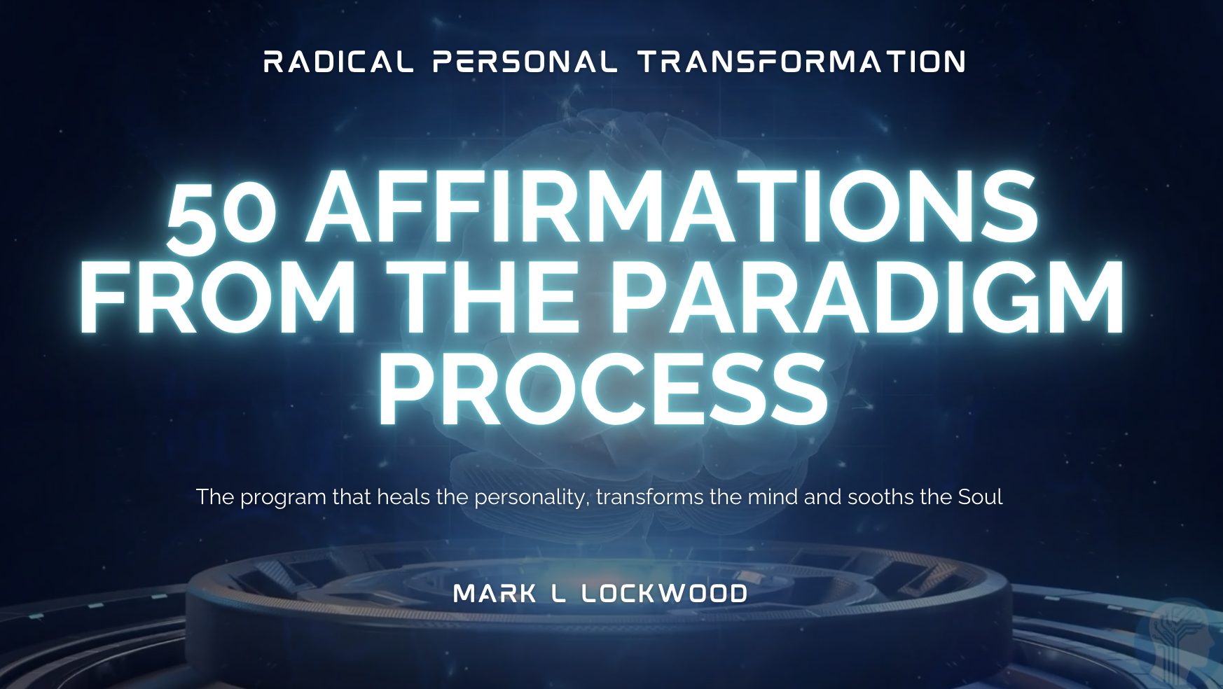 50 Inspirational and Spiritual Affirmations from The Paradigm Process